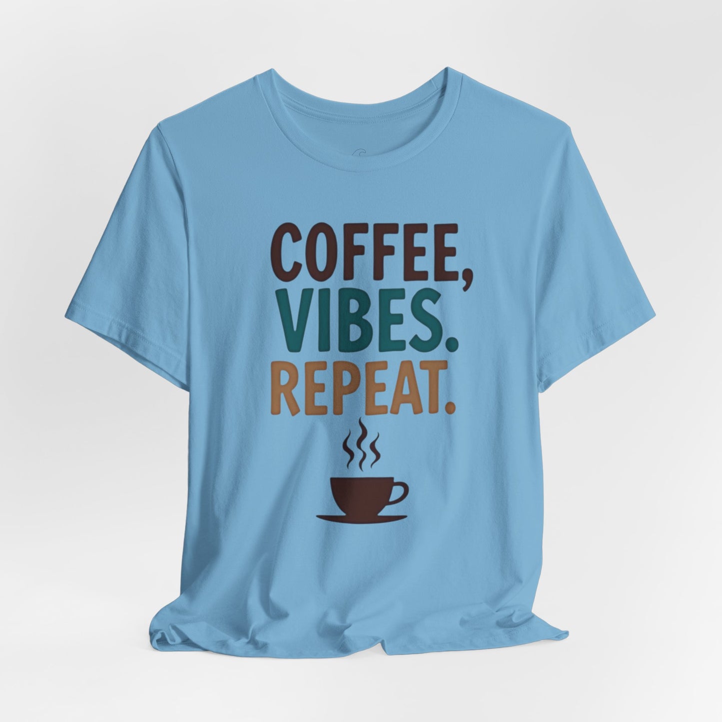 Coffee, Vibes, Repeat Unisex Short Sleeve Tee
