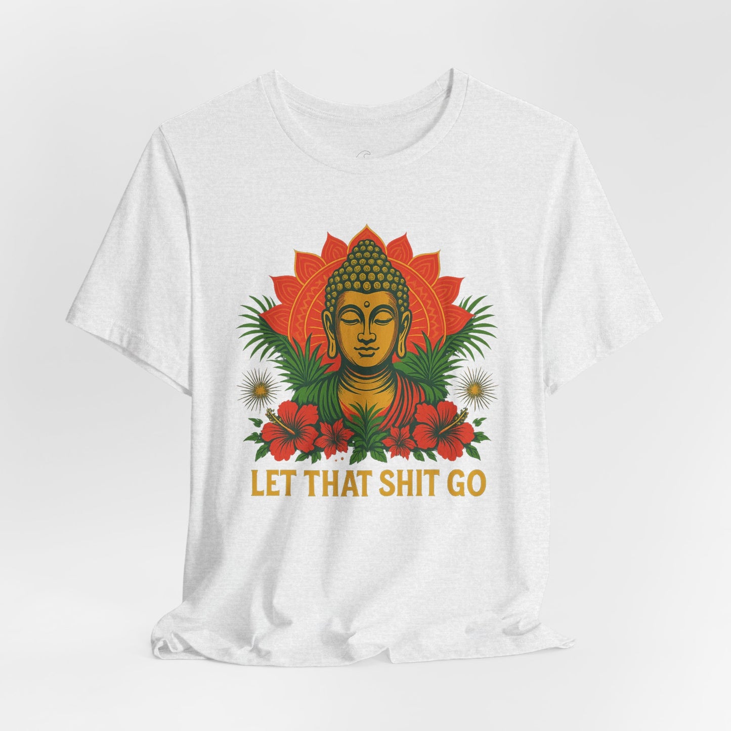 Buddha Says Chill Unisex Short Sleeve Tee