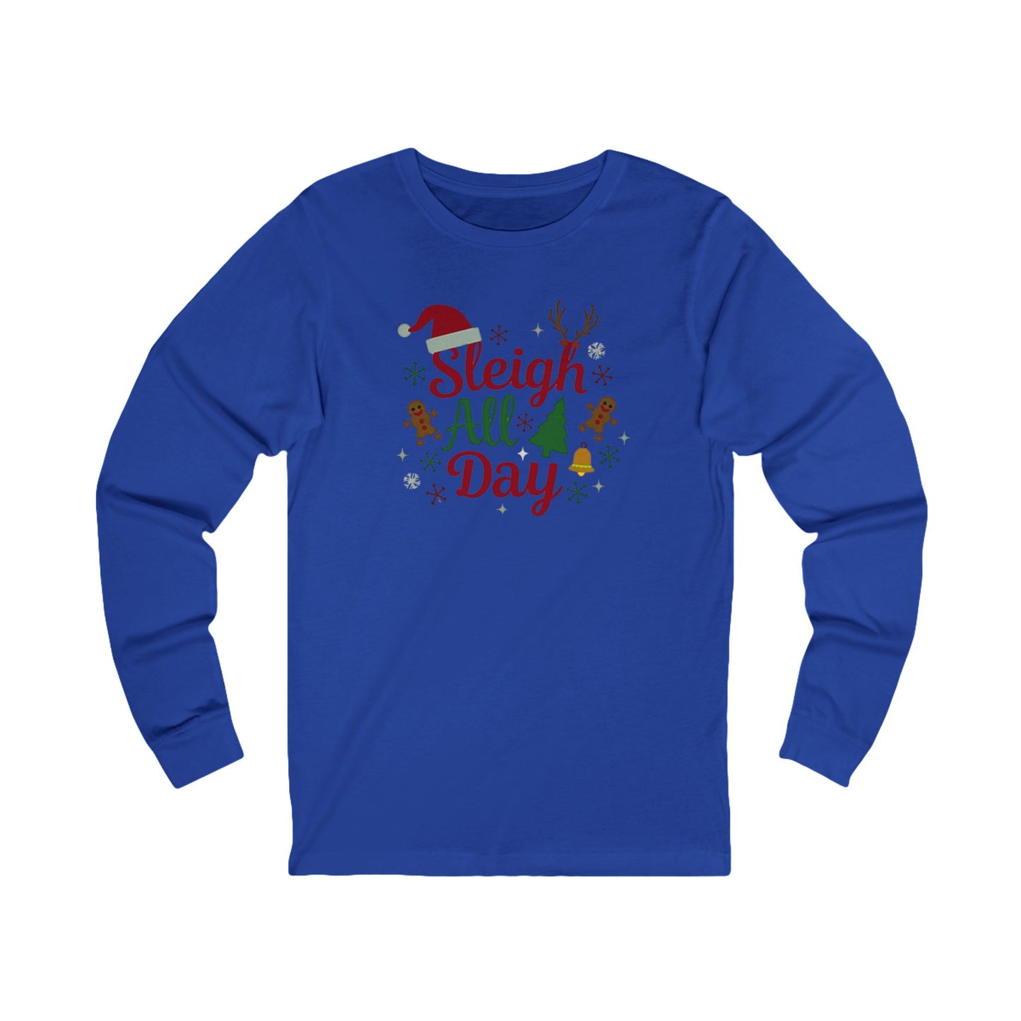 Sleigh All Day 2.0 Unisex Long Sleeve Tee