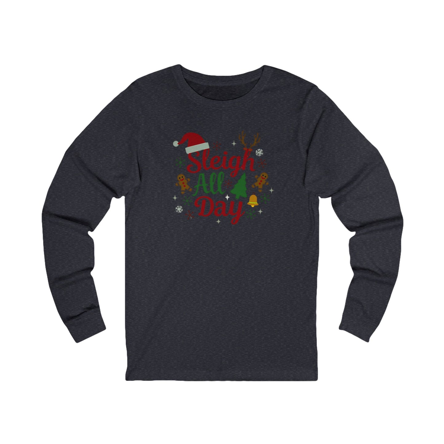 Sleigh All Day 2.0 Unisex Long Sleeve Tee