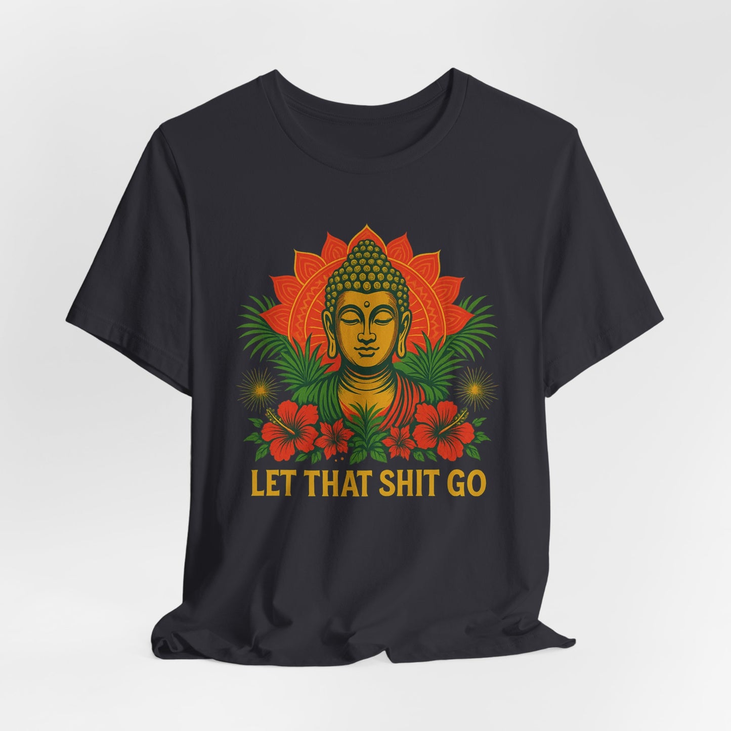 Buddha Says Chill Unisex Short Sleeve Tee