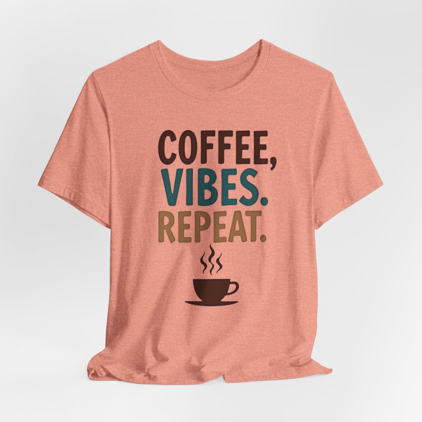 Coffee, Vibes, Repeat Unisex Short Sleeve Tee