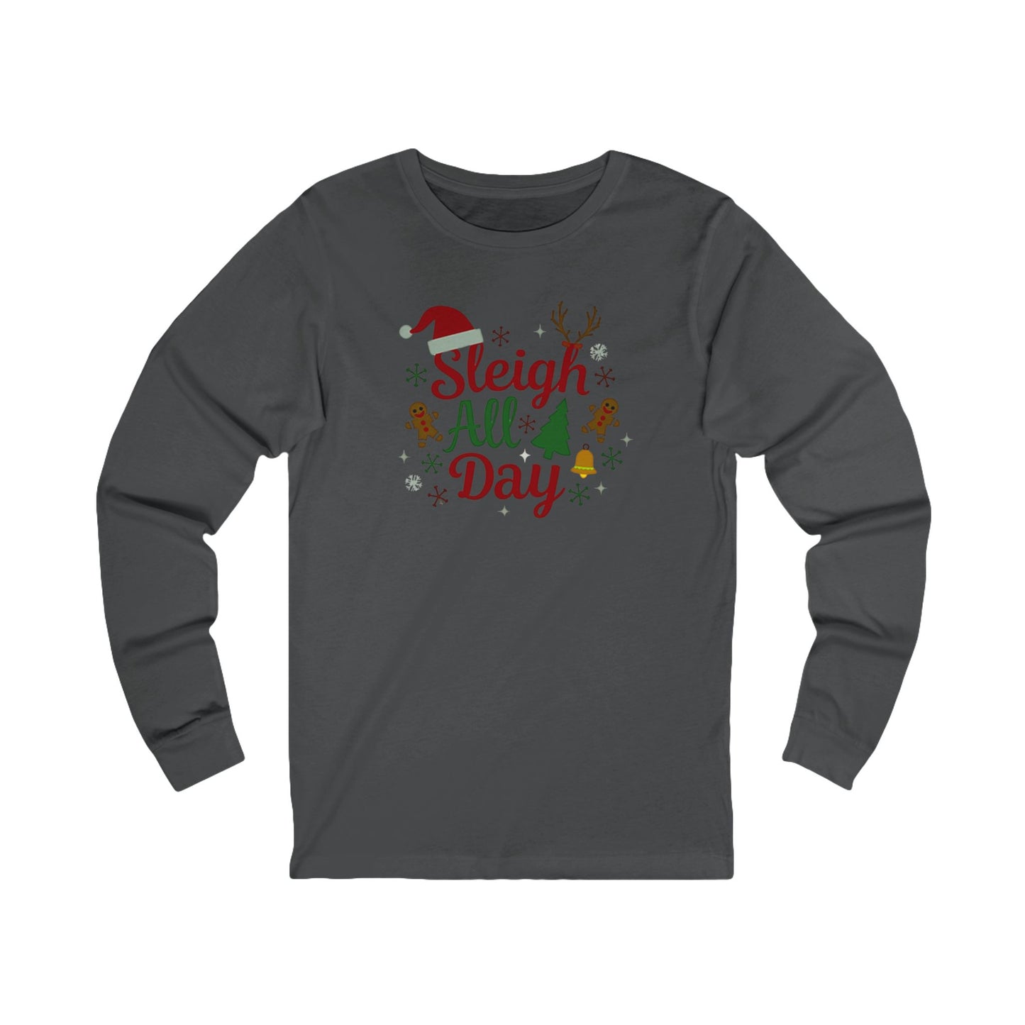 Sleigh All Day 2.0 Unisex Long Sleeve Tee
