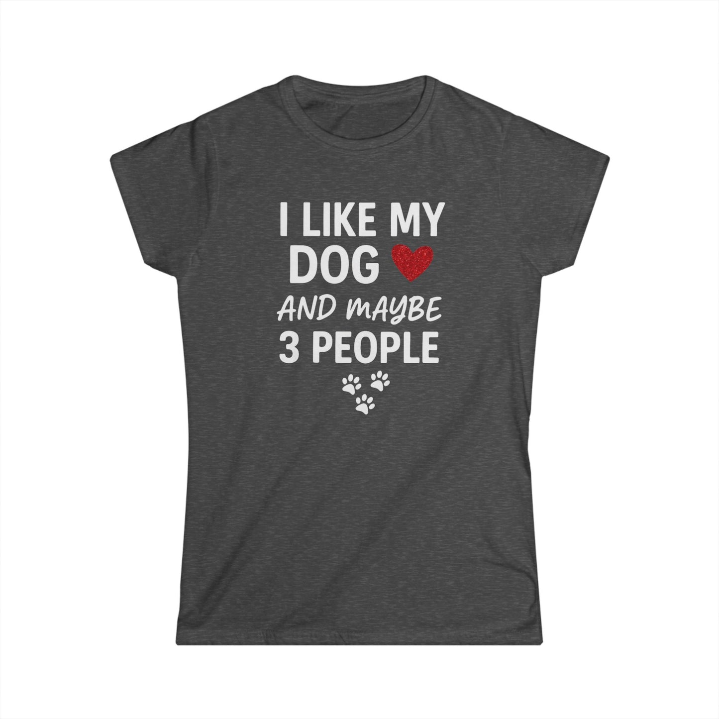 I Like My Dog Softstyle Tee - Fun Casual T-Shirt for Dog Lovers