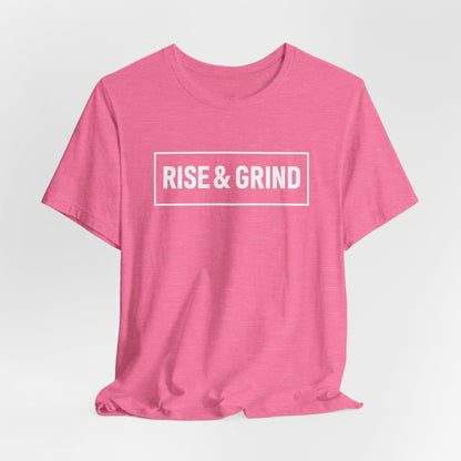 Rise & Grind Unisex Short Sleeve Tee