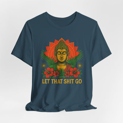 Buddha Says Chill Unisex Short Sleeve Tee