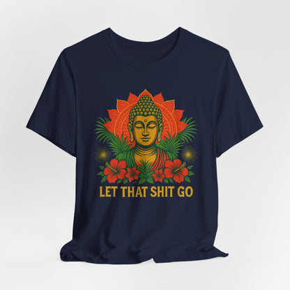 Buddha Says Chill Unisex Short Sleeve Tee
