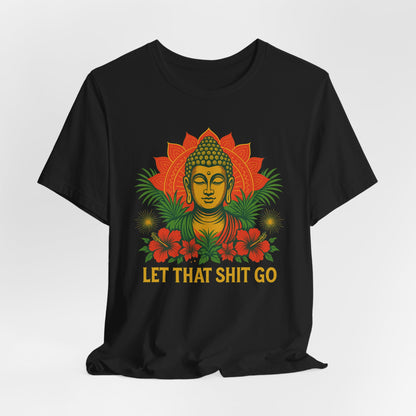 Buddha Says Chill Unisex Short Sleeve Tee