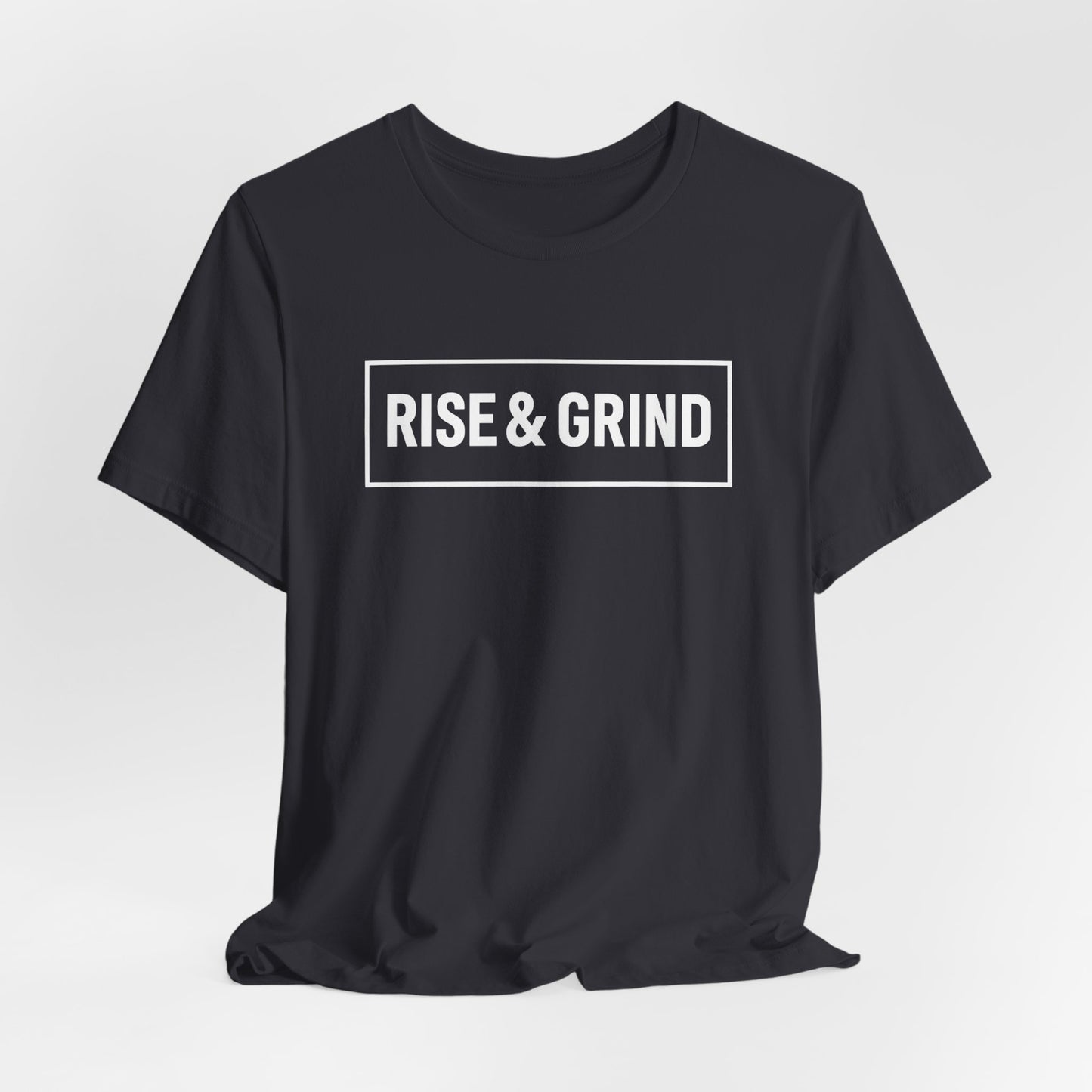 Rise & Grind Unisex Short Sleeve Tee