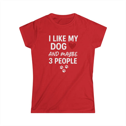 I Like My Dog Softstyle Tee - Fun Casual T-Shirt for Dog Lovers