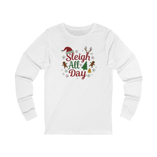 Sleigh All Day 2.0 Unisex Long Sleeve Tee