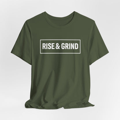 Rise & Grind Unisex Short Sleeve Tee