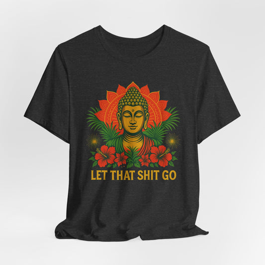 Buddha Says Chill Unisex Short Sleeve Tee