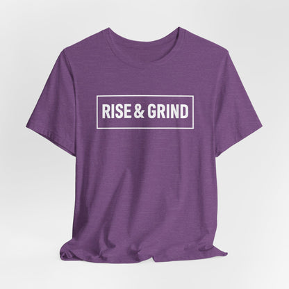 Rise & Grind Unisex Short Sleeve Tee