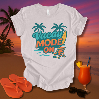 Vacay Mode On Unisex Short Sleeve Tee