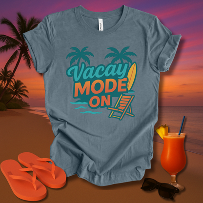Vacay Mode On Unisex Short Sleeve Tee