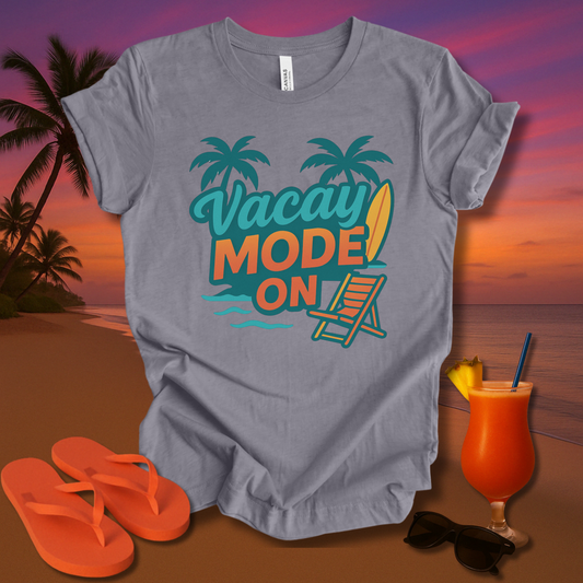 Vacay Mode On Unisex Short Sleeve Tee