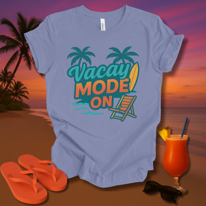 Vacay Mode On Unisex Short Sleeve Tee