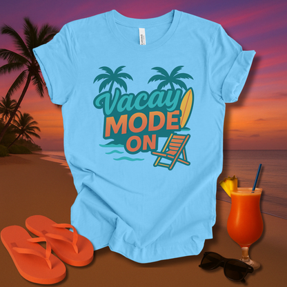 Vacay Mode On Unisex Short Sleeve Tee