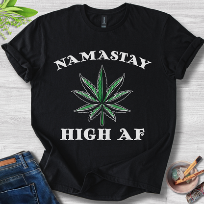 Namaste High AF T-Shirt
