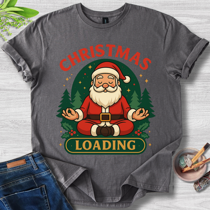 Zen Claus: Christmas Loading T-Shirt