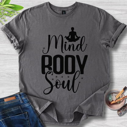 Mind Body Soul T-Shirt