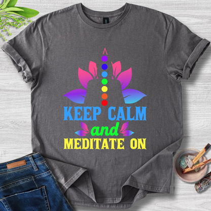 Keep Calm and Meditate On T-Shirt