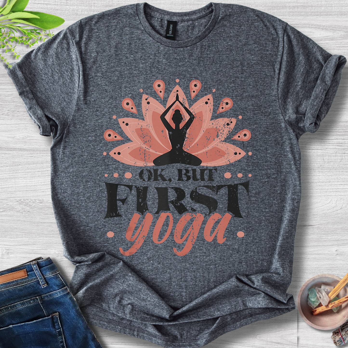 OK, But First Yoga T-Shirt