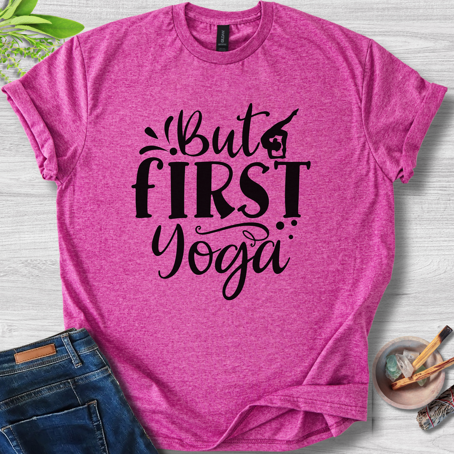 But First Yoga T-Shirt