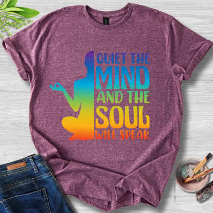 Quiet the Mind, Soul Speaks T-Shirt