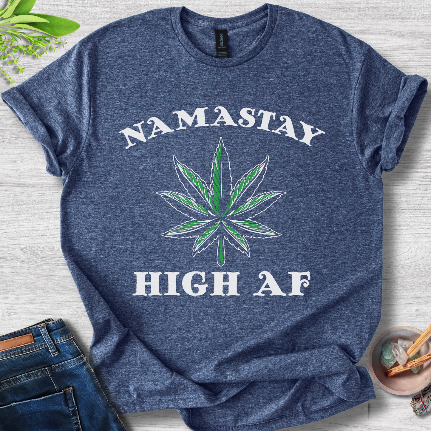 Namaste High AF T-Shirt
