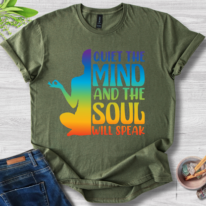 Quiet the Mind, Soul Speaks T-Shirt