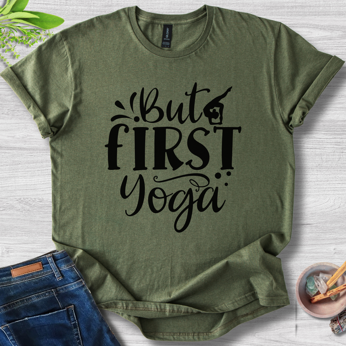 But First Yoga T-Shirt