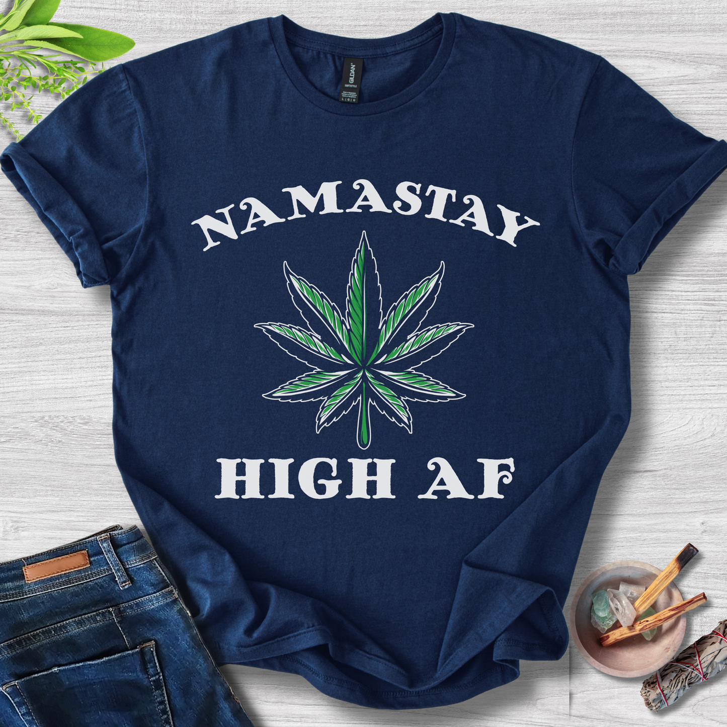 Namaste High AF T-Shirt