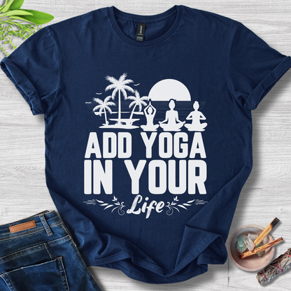 Add Yoga In Your Life Unisex Softstyle T-Shirt