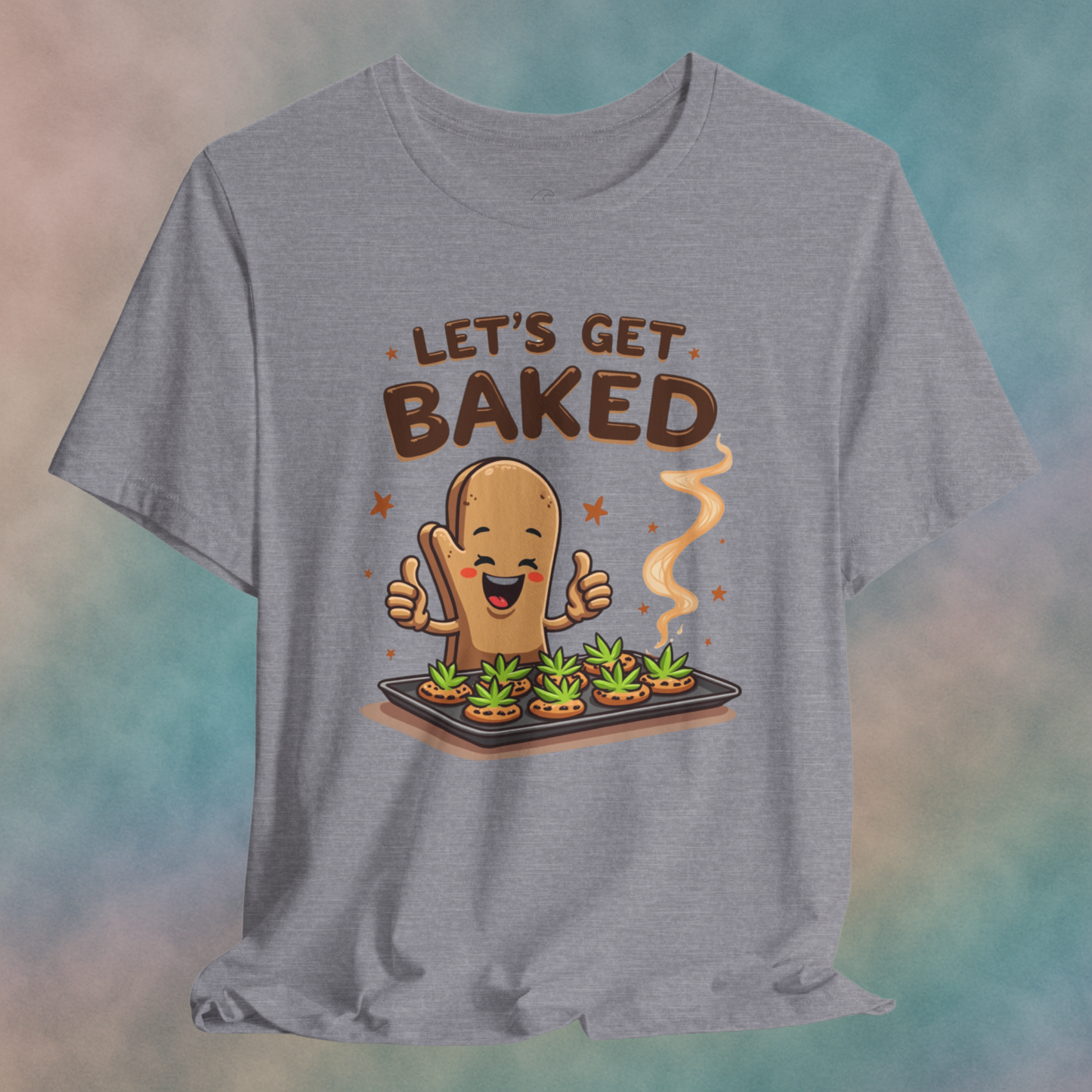 Let's Get Baked Unisex Short Sleeve Tee