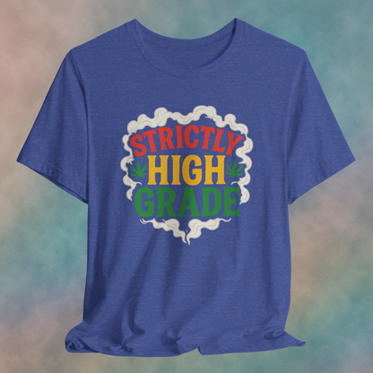 Strictly High Grade Unisex Short Sleeve Tee